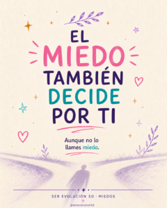 EL MIEDO TAMBIÉN DECIDE POR TI